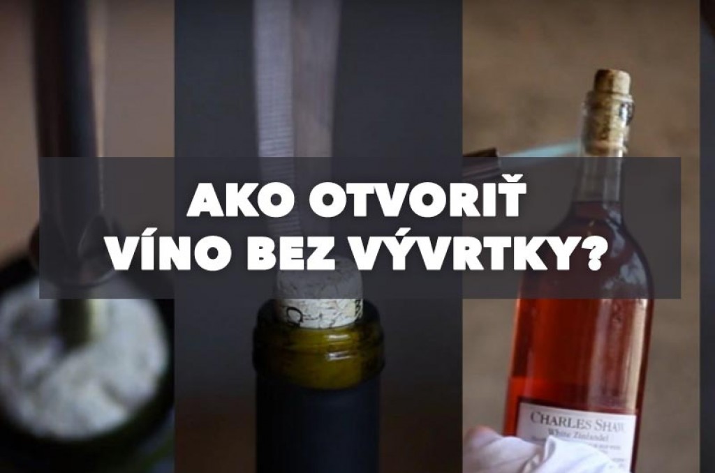 Ako otvoriť víno bez vývrtky + Video