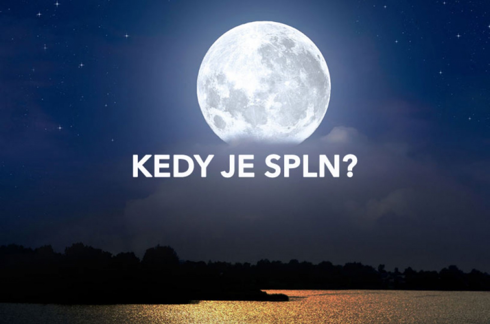 Kedy je spln?